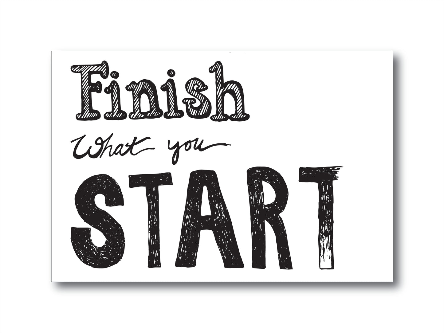 Finish What You Start Postcard